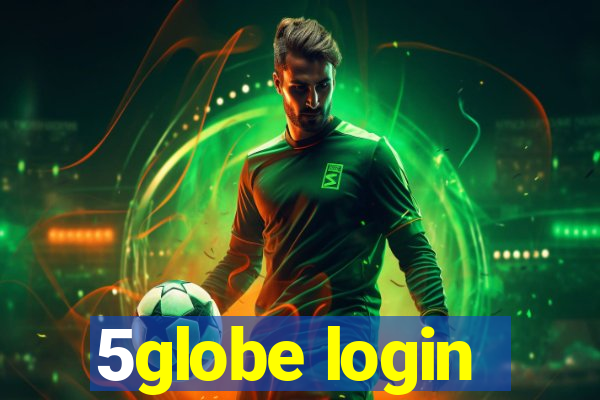 5globe login